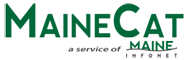 Click to visit the MaineCat catalog Click to visit the MaineCat catalog