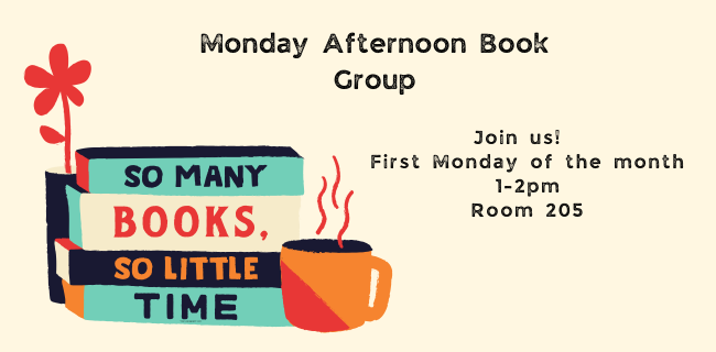 Monday Afternoon Book Group image for website (650 x 320 px)