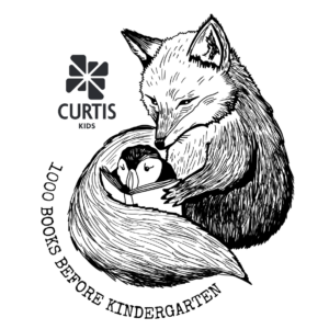 [Curtis Library's 1000 Books Before Kindergarten Logo: A fox snuggles with a puffin as they read together under the Curtis Kids logo. Designed by Liz Snowdon.]